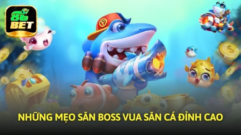 Những mẹo chiến boss Vua săn cá đỉnh cao
