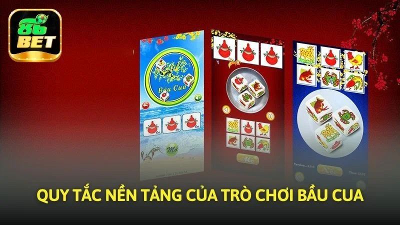 Quy tắc nền tảng của trò giải trí Bầu cua