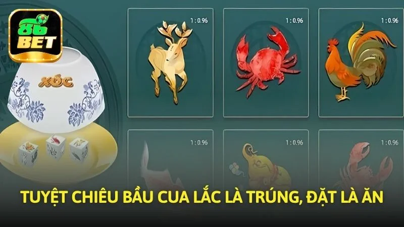 Tuyệt chiêu Bầu Cua lắc là trúng, đặt là ăn