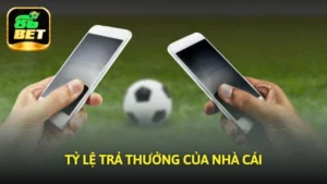 tỷ lệ trả thưởng của nhà cái