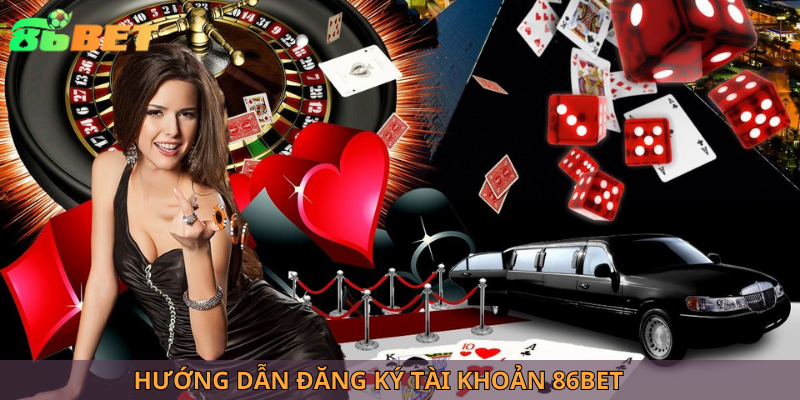 Hướng dẫn đăng ký tài khoản 86BET